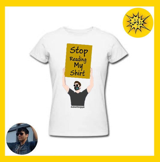 Dude With Sign PK-Stop Reading Shirt